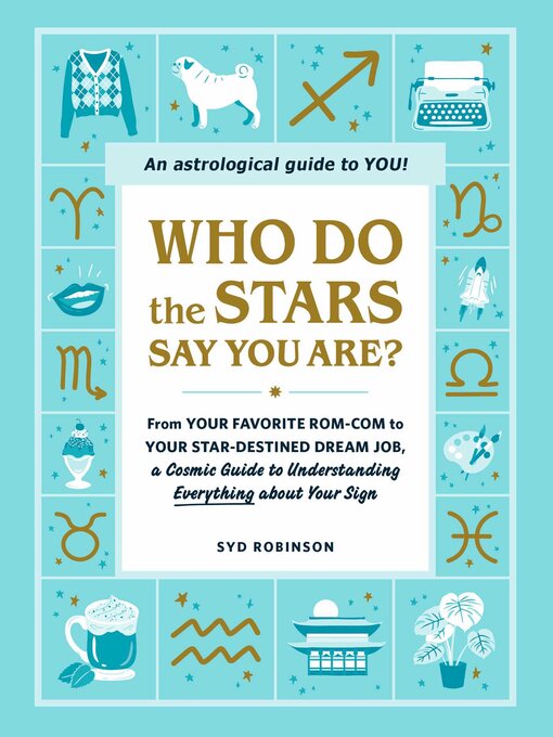 Title details for Who Do the Stars Say You Are? by Syd Robinson - Wait list